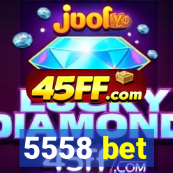 5558 bet
